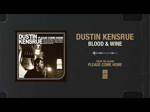 Dustin Kensrue Blood Wine Youtube I love how you curse when i wake you upand sweetly demand that i fill your cupwith the smile of your cool gunpowder glarehoney, you lay me bare. youtube