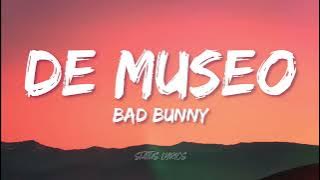 Bad Bunny - De Museo (LETRA)