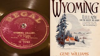 F.W. Ramsey - Wyoming Lullaby - 78 rpm - Regal G7542 - 1920