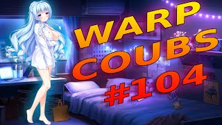 Warp CoubS #104 | anime / amv / gif with sound / my coub / аниме / coubs / gmv / tiktok