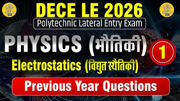DECE LE 2026 | Physics | Lect-01 | Previous Year Questions | Polytechnic Lateral Entry Exam #decele