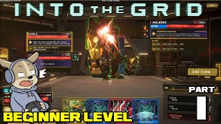 INTO THE GRID Early Access Gameplay Walkthrough [Tutorial + Beginner Level] [NO COMMENTARY]