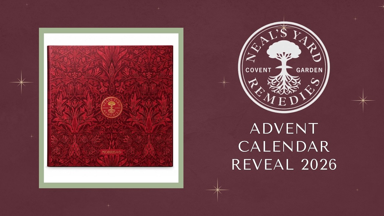 NEAL'S YARD ADVENT CALENDAR REVEAL 2026 - YouTube