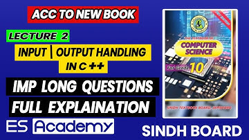 UNIT 3 | Long Question Answers | Class 10 Computer Science | Sindh Board New Book | ES ACADEMY