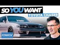 So You Want A Toyota Chaser