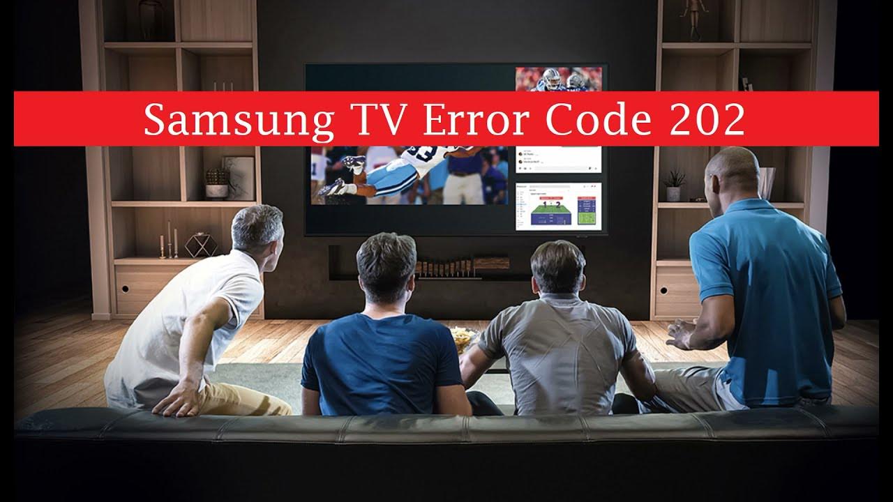 Код ошибки 202 на телевизоре самсунг. Error 202. TV Error.