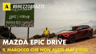 Mazda Epic Drive | Il Marocco che non avete mai visto con MAZDA CX-60