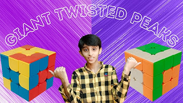 Giant Twisted Peaks | 3x3 Rubik