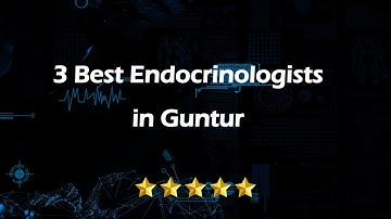 3 beste endocrinologen in Guntur, Andhra Pradesh 2025 | Hormoonspecialisten