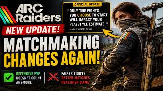 ARC Raiders Just Changed Matchmaking AGAIN... Here's Why It Matters