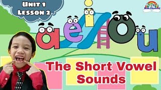 The Short Vowel Sounds | Aa Ee Ii Oo Uu with Actions | Unit 1 - Lesson 2