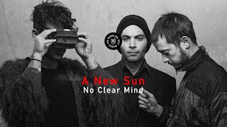 No Clear Mind - A New Sun (Lyrics) Resimi