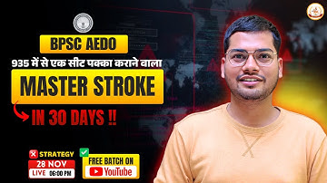 BPSC AEDO 30 Days Master Stroke || Free Batch On Youtube || Abhishek Sir #bpsc_aedo