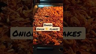 Baked onion flakes #bake #onion #onionflakes #flakes #toast