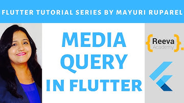 Media Query in Flutter | Learn Flutter with Mayuri Ruparel