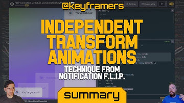 Dependable Independent Transform Animations | SUMMARY from Notification FLIP | @keyframers 3.8.3