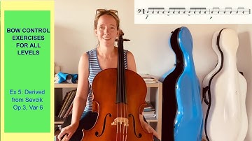 Ex 5: Improve Your Bowing Preparatory Exercises FOR ALL LEVELS (derived from Sevcik Op 3, Var 6)