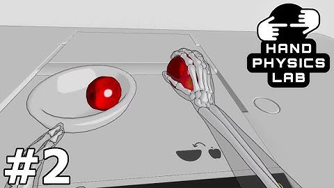 OFFICIAL RELEASE - Hand Physics Lab | Part 2 Gameplay | Oculus Quest 2 VR