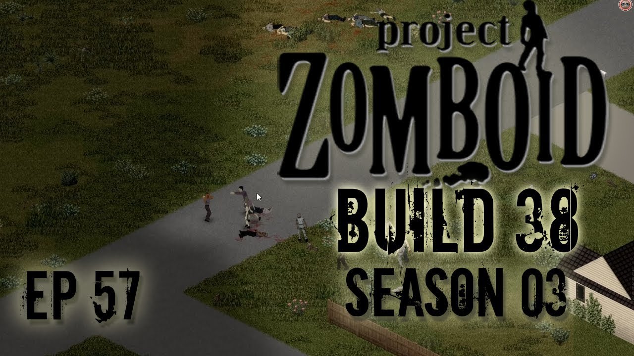 PROJECT ZOMBOID Season 3 | House Hunting | Ep 57 | Let's Play Project