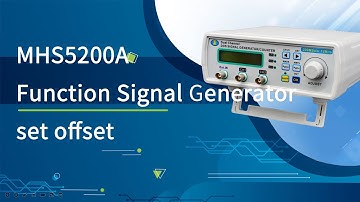 MHS5200A Function Signal Generator set offset