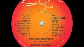 'Don't You Feel My Love' -  George McCrae