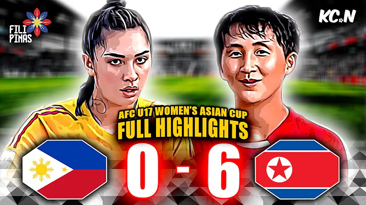 Powerhouse North Korea beat the U17 Filipinas | AFC U17 Women's Asian Cup 2024 - DayDayNews