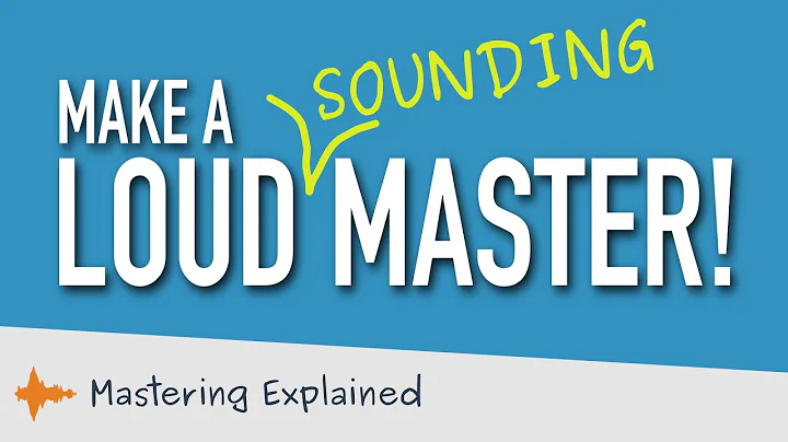 How to make a loud master