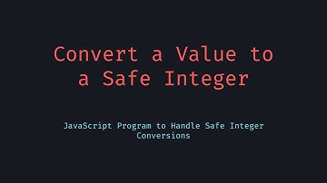 Convert Value to Safe Integer
