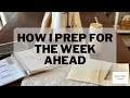 New  how to plan for the week ahead  meal prep  schedule  plan  clean  grocery shop