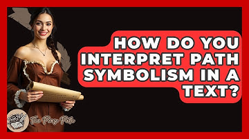 How Do You Interpret Path Symbolism In A Text? - The Prose Path