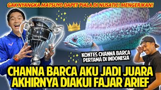 CHANNA BARCA AKU JADI JUARA! AKHIRNYA MATSUYO DIAKUI FAJAR ARIEF! KONTES BARCA PERTAMA INDONESIA!