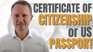 Should I Apply for a Certificate of Citizenship or Just a U.S Passport?