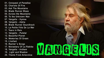 Best of song VANGELIS Greatest Hits- Principais músicas de Vangelis - Principais músicas de Vangelis