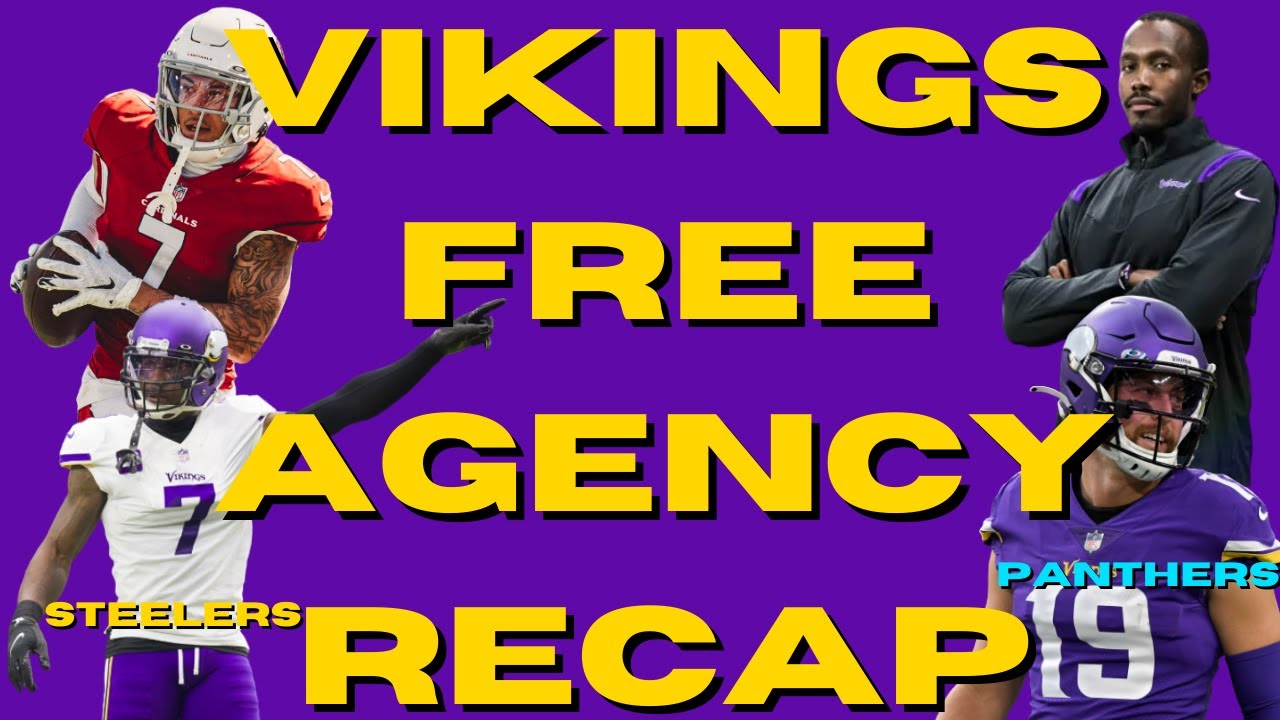 2023 MINNESOTA VIKINGS FREE AGENCY RECAP The Sports Brief Podcast