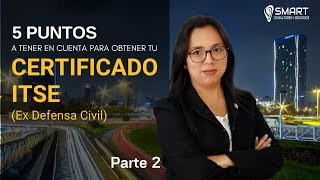 5 Puntos a Tener en Cuenta para Obtener tu Certificado ITSE - Parte 2