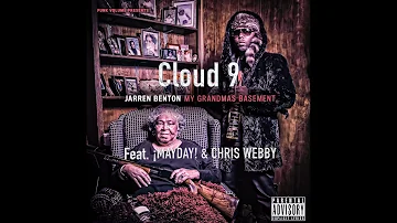 Jarren Benton - Cloud 9 ft. ¡MAYDAY! & Chris Webby (Official Audio)
