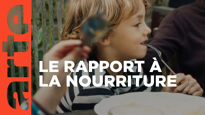 Apprendre à manger sainement dès l'enfance | ARTE