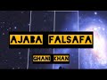 Ajaba Falsafa PT 1 2 3 Sardar Ali Takkar Ghani Khan Pashto Full Song English Translation Ajaba Falsafa PT 1 2 3 Sardar Ali Takkar Ghani Khan Pashto Full Song English Translation