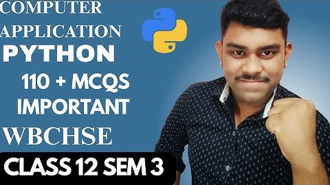 Python 110+ Most Important MCQs | Class 12 SEM 3 | WBCHSE | Board Exam 2025