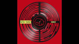 Home Again Mix Series: SANDILE Home Again Mix Series: SANDILE