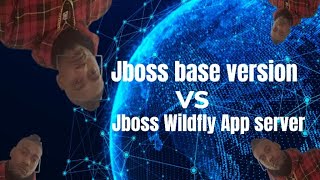 Middleware Expert explains Jboss base version vs Jboss Wildfly Application Server