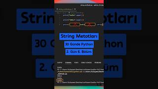 Python String Metotları: upper, replace, strip... | 30 Günde Python Öğren 2. Gün 6. Bölüm