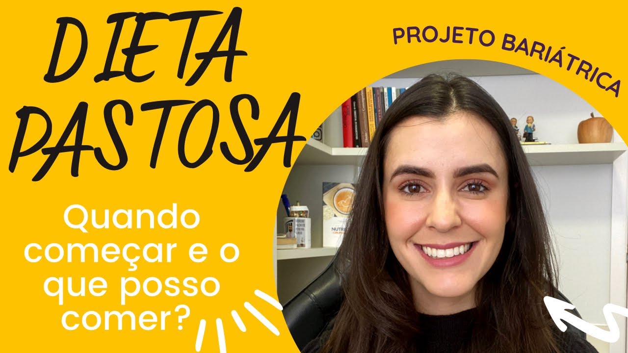 Dieta PASTOSA pós bariátrica