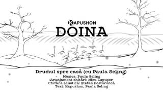 21. Kapushon feat. Paula Seling - Drumul spre casa