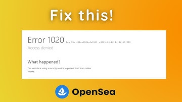 How to Fix OpenSea Error 1020 | Error 1020 Access Denied
