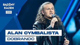 Alan Cymbalista - Dobranoc || 61. KFPP Opole 2024
