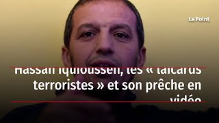 Hassan Iquioussen, les « laïcards terroristes » et son prêche en vidéo