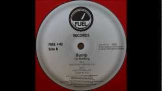 Bump - I´m Rushing (Tonka´s Bumpin´ Anthem Mix)