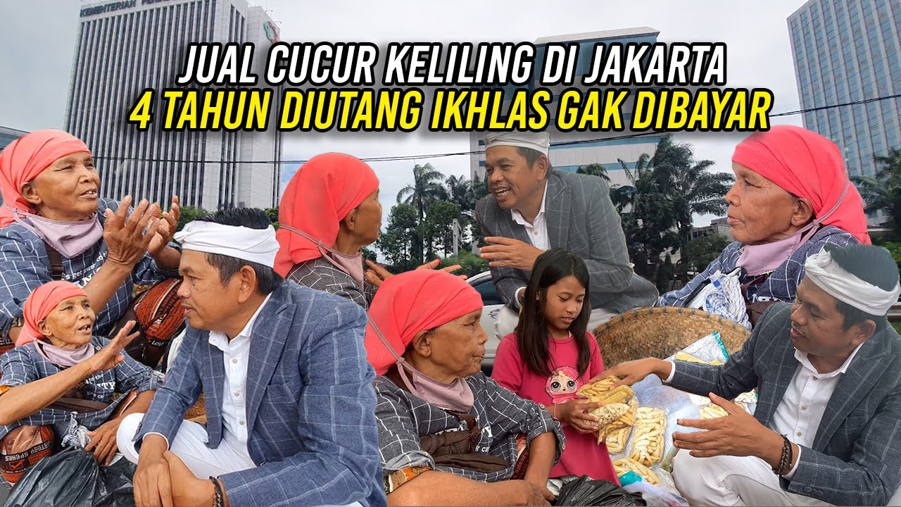 PEDAGANG CUCUR ASAL TANGERANG KELILING JAKARTA-4 TAHUN DIUTANG 1,5 JT-IKHLAS TAK DIBAYAR