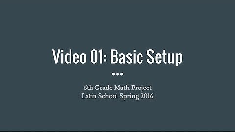 Math Project Video 01  Setup & Initial Screen